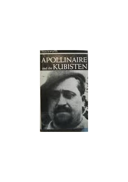 Apollinaire und die Kubisten