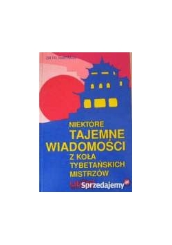 Niektóre Tajemnice Wiadomości z koła tybetańskich mistrzów