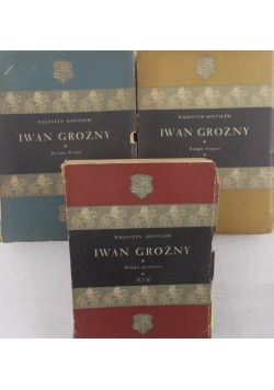 Iwan Groźny, Tom I-III