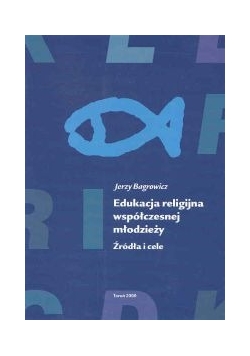 Edukacja religijna współczesnej młodzieży