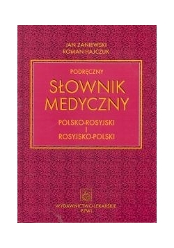 Podręczny słownik medyczny polsko-rosyjski i rosyjsko-polski