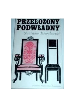 Przełożony-podwładny w świetle teorii organizacji