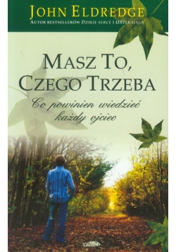 Masz to, czego trzeba