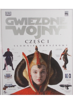 Gwiezdne wojny, część I, słownik obrazkowy