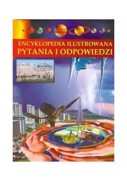 Encyklopedia ilustrowana: Pytania i odpowiedzi