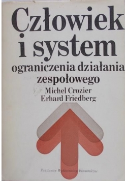 Człowiek i system ograniczenia działania zespołowego