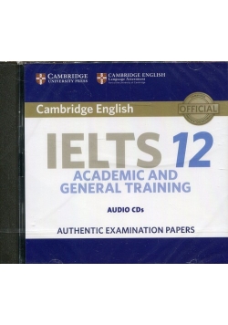 Cambridge IELTS 12 Academic and General Training Audio CDs