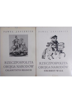 Rzeczpospolita Obojga Narodów, Srebrny wiek/ Rzeczpospolita Obojga Narodów, Calamitatis Regnum