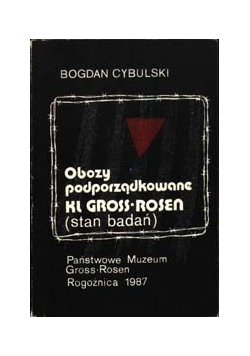 Obozy podporządkowane  KL Gross=Rosen