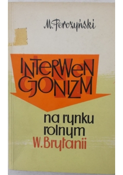 Interwencjonizm na rynku rolnym