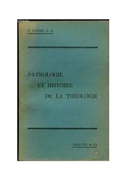 Patrologie et histoire de la theologie, tome III, 1944 r.