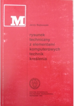 Rysunek techniczny z elementami komputerowych technik kreślenia