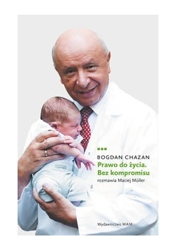 Prawo do życia Bez kompromisu