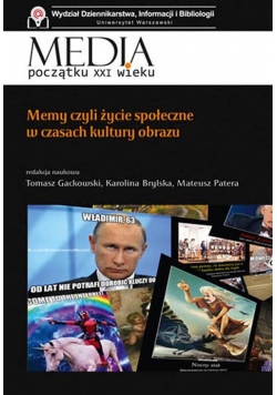 Memy czyli życie społeczne w czasach kultury obrazu