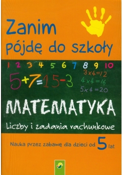 Zanim pójdę do szkoły Matematyka