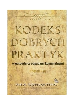 Kodeks dobrych praktyk w gospodarce odpadami komunalnymi