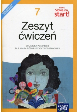 Nowe Słowa na start 7 Zeszyt ćwiczeń