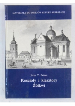 Materiały do dziejów sztuki sakralnej. Żółkwi
