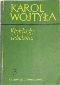 Wykłady lubelskie Karol Wojtyła, Tom III