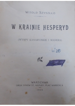 W krainie hesperyd, 1902 r.