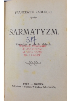 Sarmatyzm. Komedya w pięciu aktach, 1928 r.