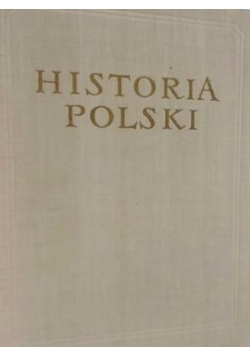 Historia Polski, Tom I