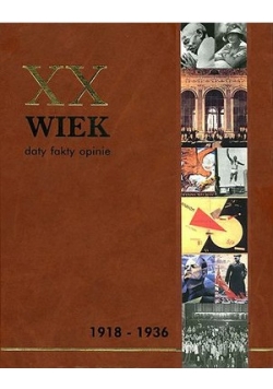 XX wiek. Daty fakty opinie, Tom II