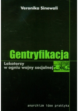 Gentryfikacja Lokatorzy w ogniu wojny socjalnej