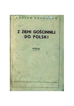 Z ziemi Gościnnej do Polski, 1944r