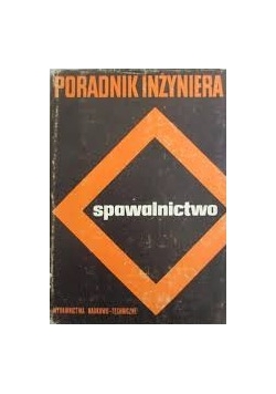Poradnik inżyniera, spawalnictwo