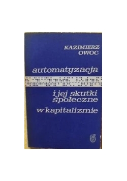 Automatyzacja i jej skutki społeczne w kapitalizmie