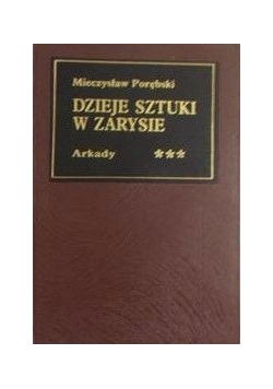 Dzieje sztuki w zarysie. Tom-III