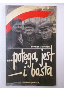 …potęgą jest - i basta