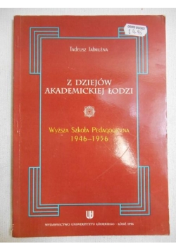 Z dziejów akademickiej Łodzi