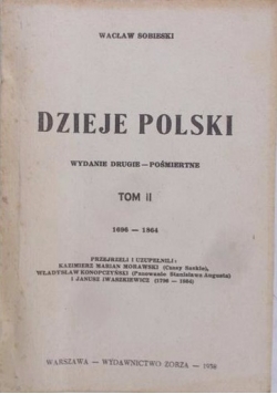 Dzieje Polsk. Wydanie drugie - pośmiertne. Tom II