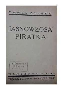 Jasnowłosa Piratka , 1930 r.