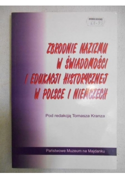 Zbrodnie nazizmu w świdomości i edukacji historycznej w Polsce i Niemczech