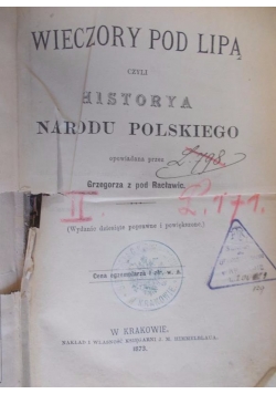 Wieczory pod lipą czyli historya narodu polskiego, 1873r.