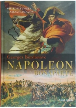 Bordonove Georges - Napoleon Bonaparte