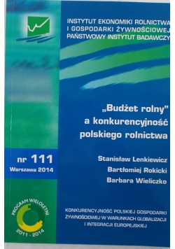 Budżet rolny a konkurencyjność Polskiego rolnictwa