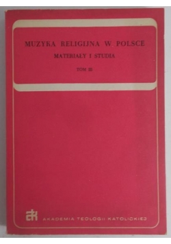 Muzyka religijna w Polsce, tom III