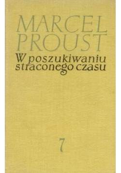 W poszukiwaniu straconego czasu VII