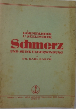 Korperlicher und seelischer Schmerz und seine Ueberwindung, 1943 r.