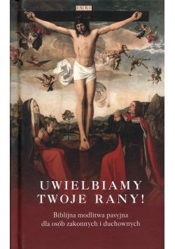 Uwielbiamy Twoje rany!
