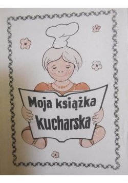 Moja książka kucharska