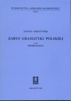 Zarys Gramatyki Polskiej  cz. II Morfologia