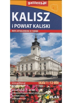Kalisz i powiat kaliski 1:12 000 / 1:60 000
