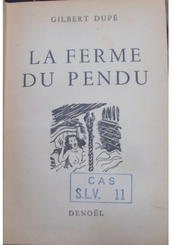 La Ferme Du Pendu, 1944 r.