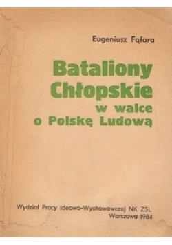 Bataliony chłopskie w walce o Polskę Ludową