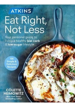 Atkins Eat Right Not Less